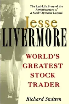 Jesse Livermore. World's Greatest Stock Trader, Paperback/Richard Smitten