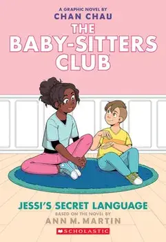 Jessi's Secret Language: A Graphic Novel (the Baby-Sitters Club #12), Paperback/Ann M. Martin