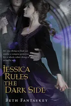 Jessica Rules the Dark Side, Paperback/Beth Fantaskey