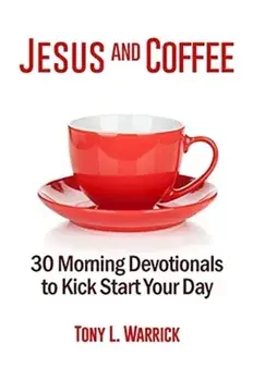 Jesus and Coffee, Paperback/Tony Warrick