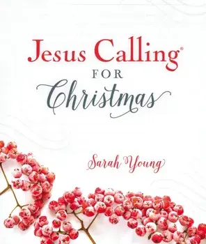 Jesus Calling for Christmas, Hardback/Sarah Young
