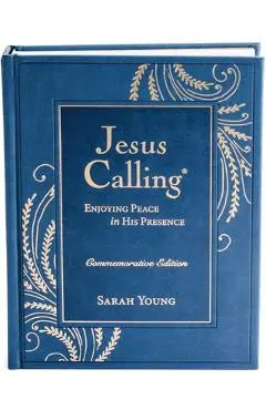 Jesus Calling -New- Commemorative Edition: Enjoying Peace in His Presence (a 365-Day Devotional, Includes 12 New Bonus Devotions and 12 Letters from t - Sarah Young