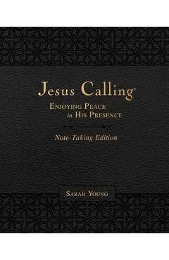 Jesus Calling Note-Taking Edition, Leathersoft, Black, with Full Scriptures: Enjoying Peace in His Presence - Sarah Young