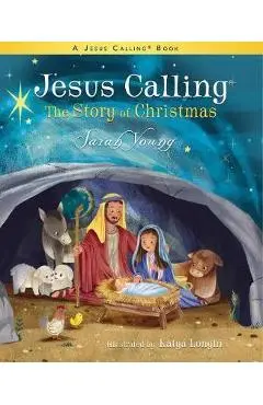 Jesus Calling: The Story of Christmas (picture book) - Sarah Young