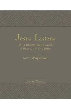 Jesus Listens Note-Taking Edition, Leathersoft, Gray, with Full Scriptures: Daily Devotional Prayers of Peace, Joy, and Hope - Sarah Young