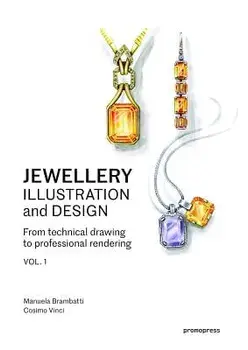 Jewellery Illustration and Design: From Technical Drawing to Professional Rendering, Paperback/Manuela Brambatti