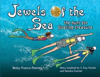 Jewels of the Sea: the hunt for floating treasure, Paperback/Betsy Franco-Feeney