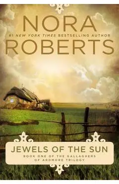 Jewels of the Sun - Nora Roberts