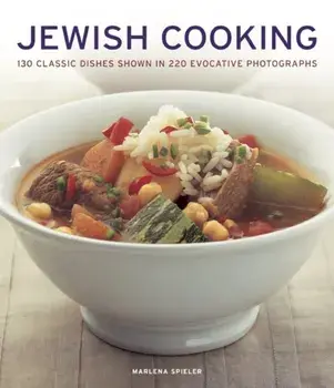 Jewish Cooking. 130 Classic Dishes Shown in 220 Evocative Photographs, Paperback/Marlena Spieler