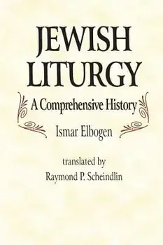 Jewish Liturgy a Comprehensive Histor, Hardcover/Ismar Elbogen