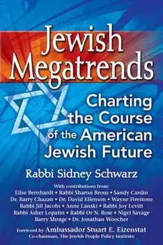 Jewish Megatrends: Charting the Course of the American Jewish Future, Paperback/Sidney Schwarz