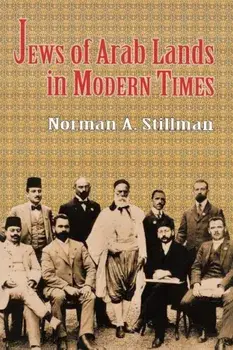 Jews of Arab Lands in Modern Times, Paperback/Norman a. Stillman