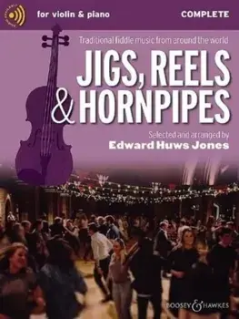 Jigs, Reels & Hornpipes. Traditional Fiddle Music from Around the World, Sheet Map/Edward Huws Jones