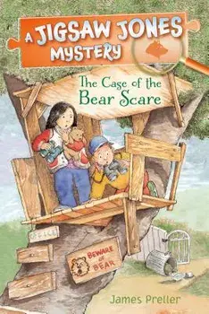 Jigsaw Jones: The Case of the Bear Scare, Paperback/James Preller