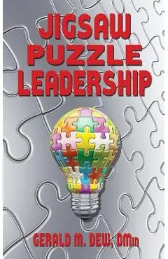 Jigsaw Puzzle Leadership - Dmin Gerald M. Dew