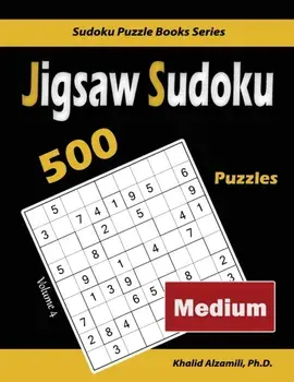 Jigsaw Sudoku: 500 Medium Puzzles, Paperback/Khalid Alzamili