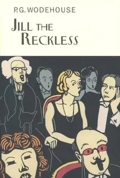 Jill The Reckless, Hardback/P.G. Wodehouse