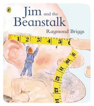 Jim and the Beanstalk, Paperback/Raymond Briggs