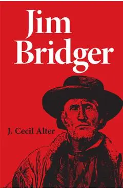 Jim Bridger - J. Cecil Alter