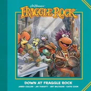 Jim Henson's Fraggle Rock: Down at Fraggle Rock, Paperback/Jim Henson