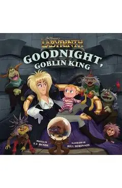 Jim Henson's Labyrinth: Goodnight, Goblin King: (Bedtime Book) - Insight Editions
