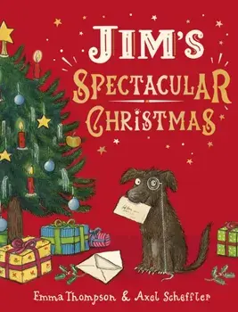Jim's Spectacular Christmas, Paperback/Emma Thompson