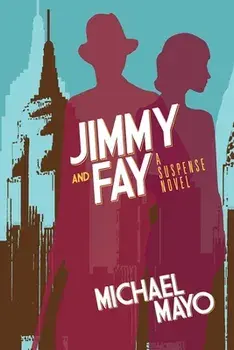 Jimmy and Fay: 9781603816779, Paperback/Michael Mayo