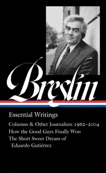 Jimmy Breslin: Essential Writings (loa #377), Hardback/Dan Barry