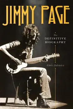 Jimmy Page: The Definitive Biography, Hardcover/Chris Salewicz