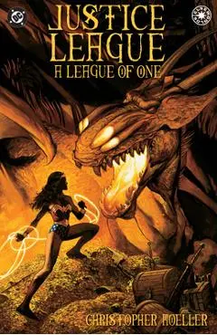Jla: A League of One: Deluxe Edition - Christopher Moeller