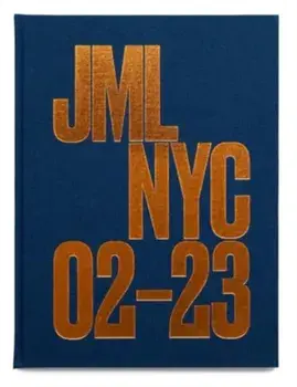 JML NYC 02-23, Hardback/Joseph Michael Lopez