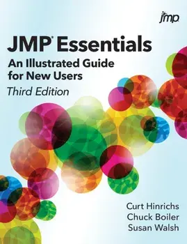 JMP Essentials: An Illustrated Guide for New Users, Third Edition, Hardcover/Curt Hinrichs