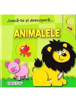 Joaca-te si descopera… Animalele/***