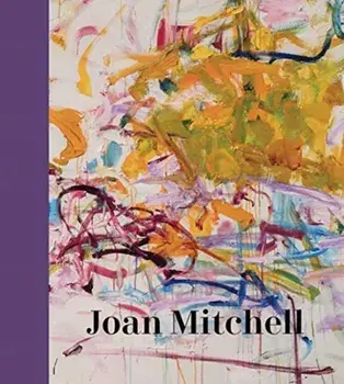 Joan Mitchell, Hardcover/Sarah Roberts