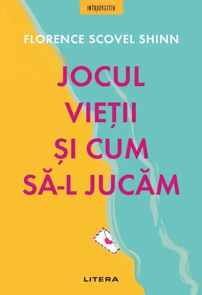 Jocul vietii si cum sa-l jucam