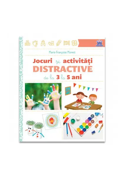 Jocuri si activitati distractive de la 3 la 5 ani
