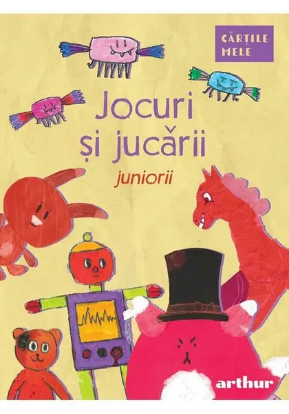 Jocuri si jucarii. Juniorii