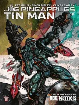 Joe Pineapples: Tin Man, Paperback/Pat Mills