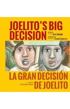 Joelito's Big Decision/La Gran Decision de Joelito - Ann Berlak