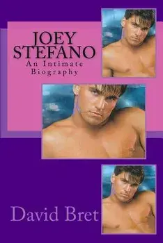 Joey Stefano: An Intimate Biography, Paperback/David Bret