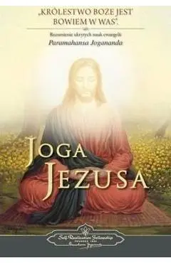 Joga Jezusa (The Yoga of Jesus) Polish - Paramahansa Yogananda