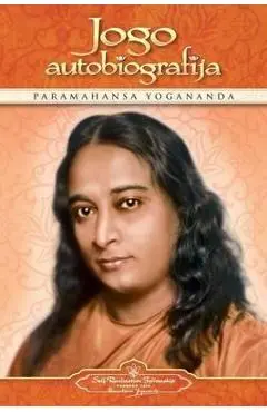 Jogo Autobiografija (Autobiography of a Yogi) Lithuanian - Paramahansa Yogananda