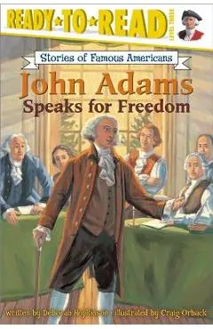 John Adams Speaks for Freedom - Deborah Hopkinson