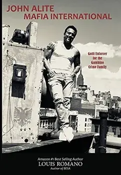 John Alite Mafia International: Gotti Enforcer for the Gambino Crime Family, Hardcover/***