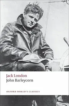 John Barleycorn: Alcoholic Memoirs, Paperback/Jack London