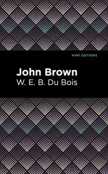 John Brown, Paperback/W. E. Du Bois