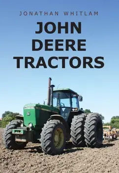 John Deere Tractors, Paperback/Jonathan Whitlam