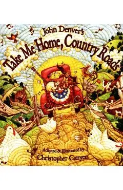 John Denver's Take Me Home, Country Roads - John Denver