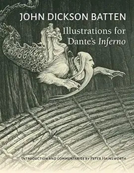 John Dickson Batten Illustrations for Dante's Inferno, Paperback/Peter Hainsworth