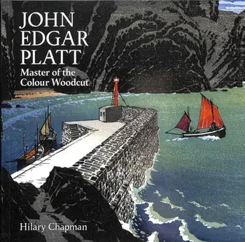 John Edgar Platt. Master of the Colour Woodblock, Paperback/Hilary Chapman